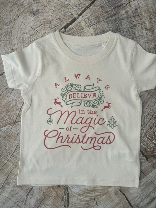 Organic Natural Tshirt-Always believe in the magic of Christmas