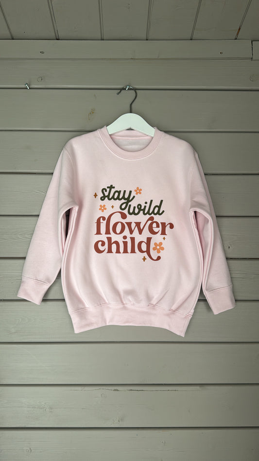 Pink Stay wild flower child sweatshirt